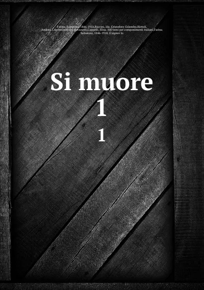 Обложка книги Si muore. 1, Salvatore Farina