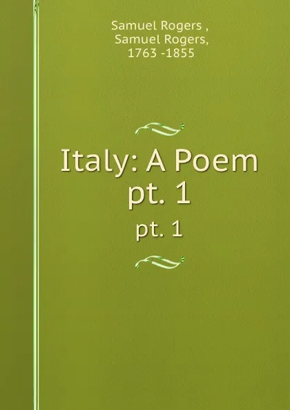 Обложка книги Italy: A Poem. pt. 1, Samuel Rogers