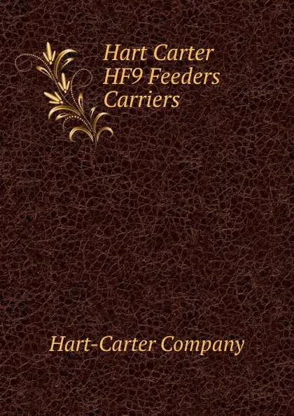 Обложка книги Hart Carter HF9 Feeders Carriers, Hart-Carter