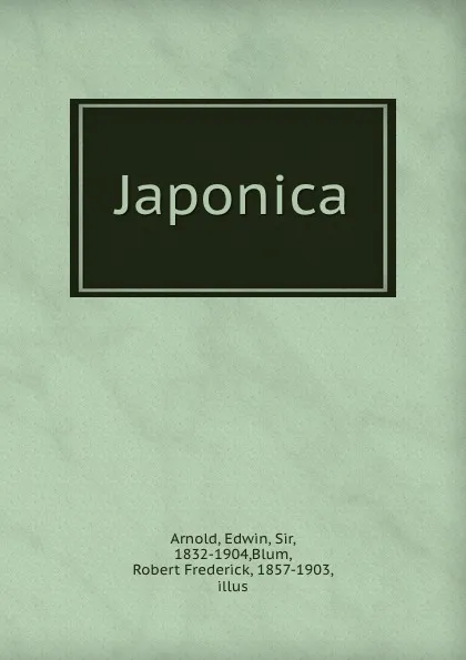 Обложка книги Japonica, Edwin Arnold