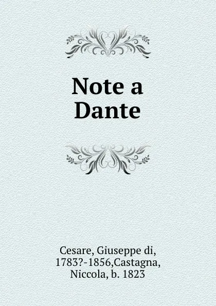 Обложка книги Note a Dante, Giuseppe di Cesare