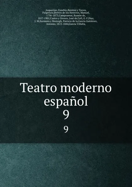 Обложка книги Teatro moderno espanol. 9, Eusebio Asquerino