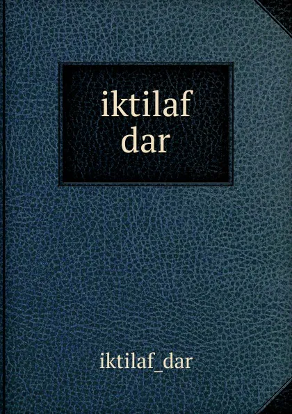 Обложка книги iktilaf dar, 