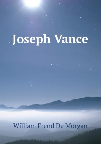 Обложка книги Joseph Vance, William Frend de Morgan