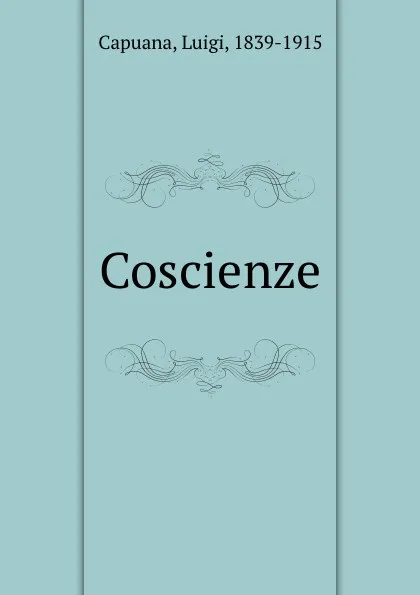 Обложка книги Coscienze, Luigi Capuana