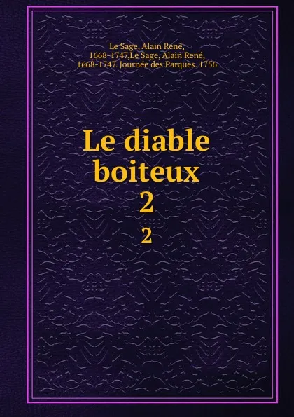 Обложка книги Le diable boiteux. 2, Alain René le Sage