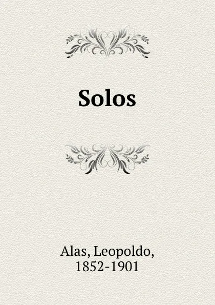 Обложка книги Solos, Leopoldo Alas