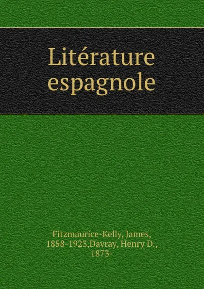 Обложка книги Literature espagnole, James Fitzmaurice-Kelly