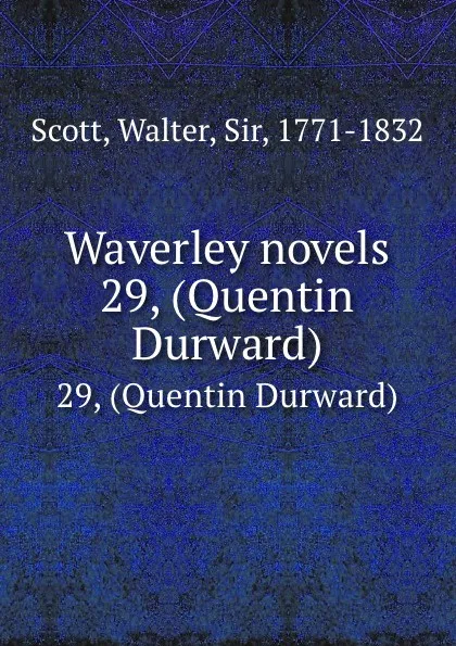 Обложка книги Waverley novels. 29, (Quentin Durward), Walter Scott