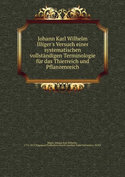 Обложка книги Johann Karl Wilhelm Illiger.s Versuch einer systematischen vollstandigen Terminologie fur das Thierreich und Pflanzenreich, Johann Karl Wilhelm Illiger