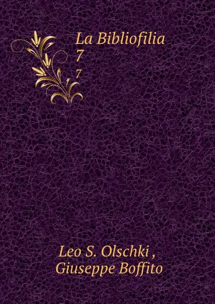 Обложка книги La Bibliofilia. 7, Leo S. Olschki