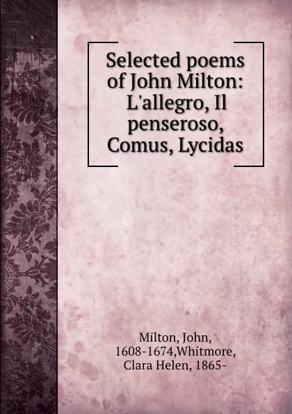 Обложка книги Selected poems of John Milton: L.allegro, Il penseroso, Comus, Lycidas, John Milton