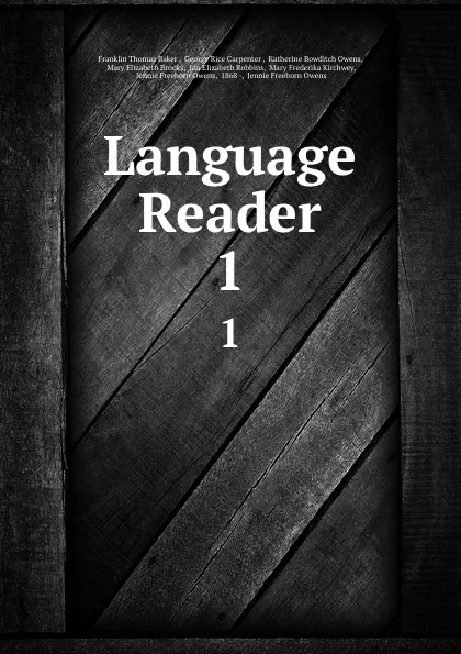 Обложка книги Language Reader. 1, Franklin Thomas Baker