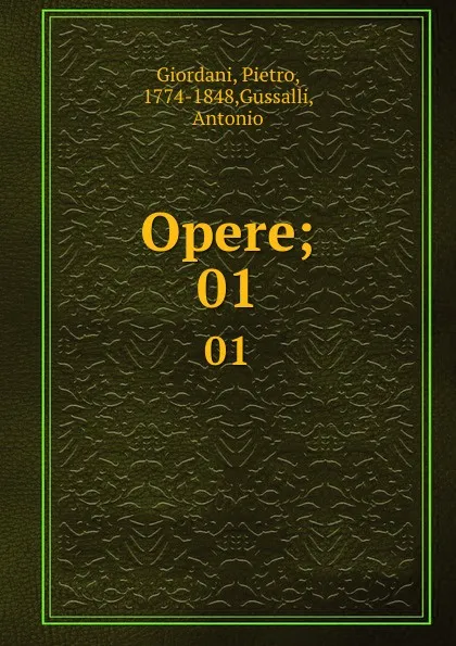 Обложка книги Opere;. 01, Pietro Giordani