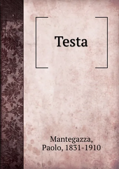 Обложка книги Testa, Paolo Mantegazza