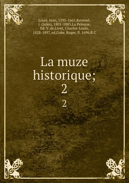 Обложка книги La muze historique;. 2, Jean Loret