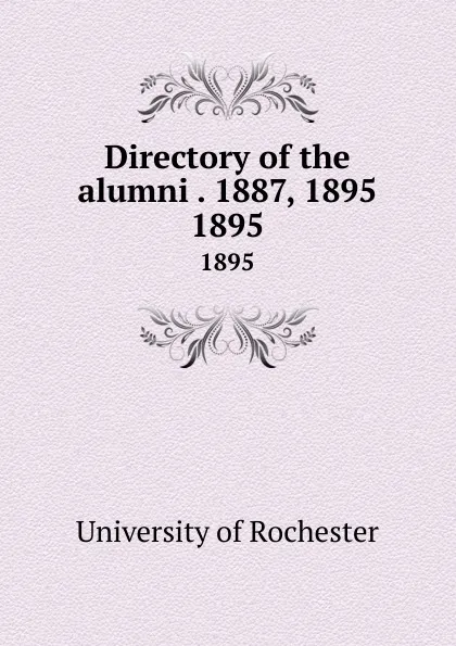 Обложка книги Directory of the alumni . 1887, 1895. 1895, 