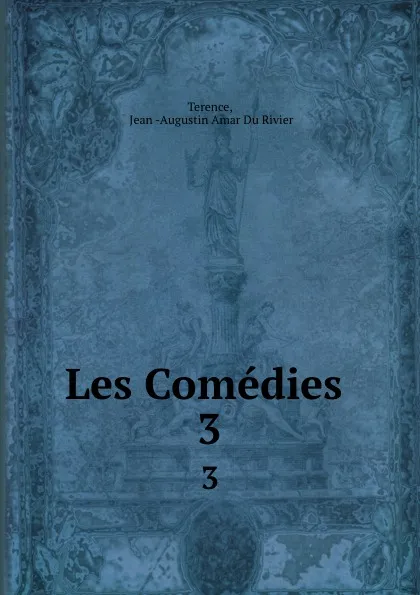 Обложка книги Les Comedies . 3, Terence