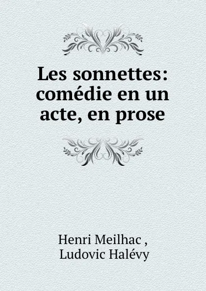 Обложка книги Les sonnettes: comedie en un acte, en prose, Henri Meilhac