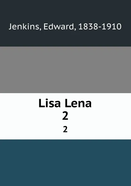 Обложка книги Lisa Lena. 2, Edward Jenkins