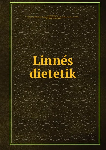 Обложка книги Linnes dietetik, Carl von Linné