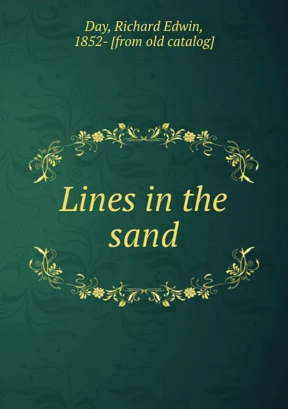 Обложка книги Lines in the sand, Richard Edwin Day