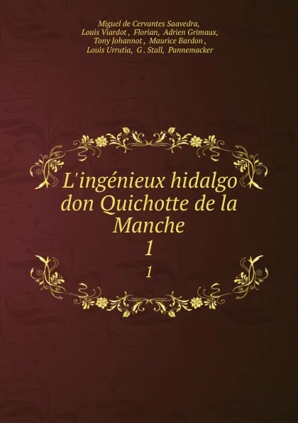 Обложка книги L.ingenieux hidalgo don Quichotte de la Manche. 1, Miguel de Cervantes Saavedra