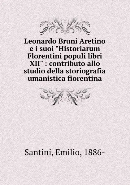 Обложка книги Leonardo Bruni Aretino e i suoi 