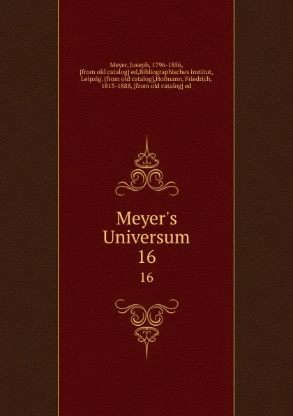 Обложка книги Meyer.s Universum. 16, Joseph Meyer