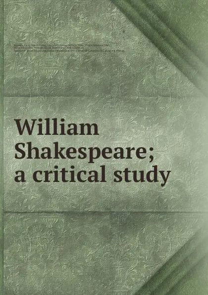 Обложка книги William Shakespeare; a critical study, Georg Morris Cohen Brandes