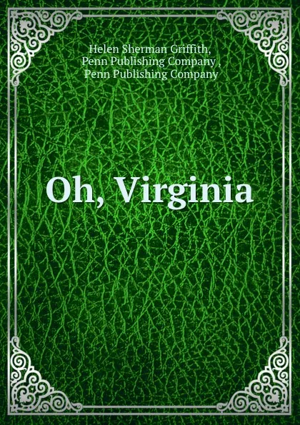 Обложка книги Oh, Virginia, Helen Sherman Griffith