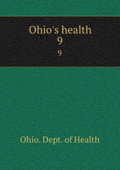 Обложка книги Ohio.s health. 9, Ohio. Dept. of Health