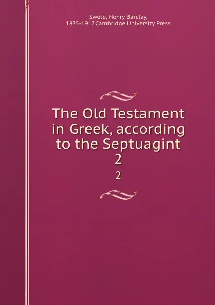 Обложка книги The Old Testament in Greek, according to the Septuagint. 2, Henry Barclay Swete