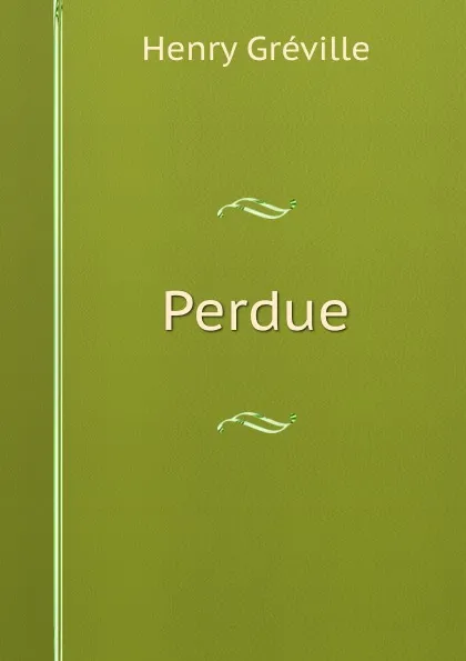 Обложка книги Perdue, Henry Gréville