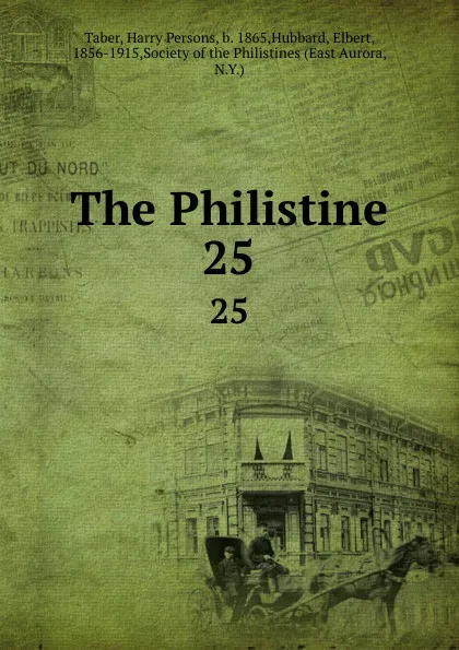 Обложка книги The Philistine. 25, Harry Persons Taber