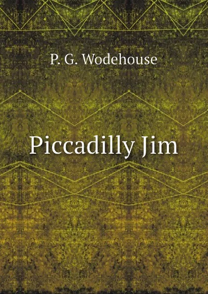 Обложка книги Piccadilly Jim, P.G. Wodehouse