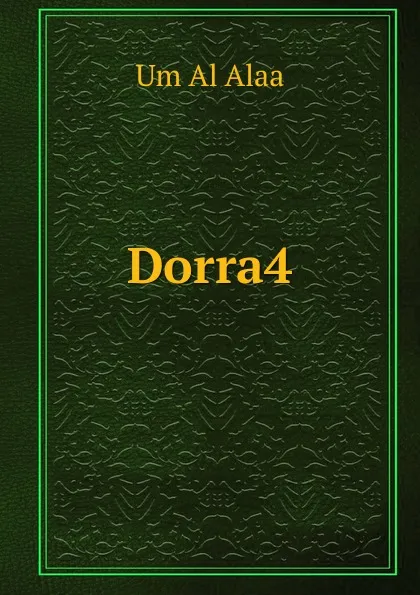 Обложка книги Dorra4, Um Al Alaa