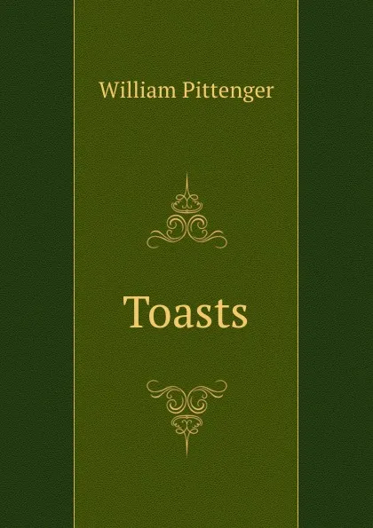 Обложка книги Toasts, William Pittenger