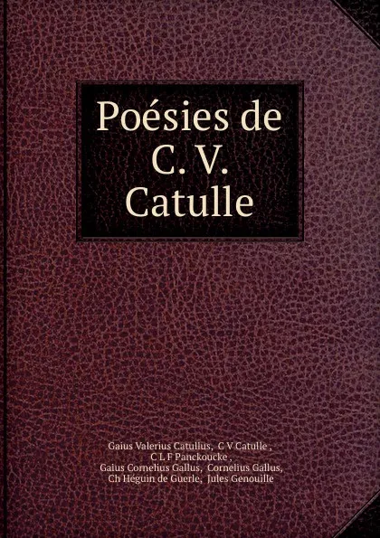 Обложка книги Poesies de C. V. Catulle, Gaius Valerius Catullus