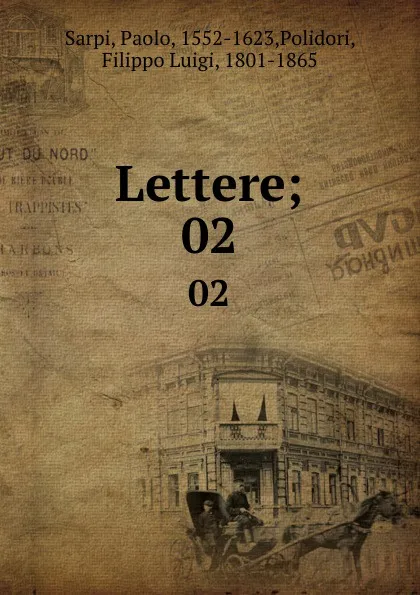 Обложка книги Lettere;. 02, Paolo Sarpi