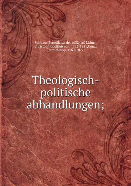 Обложка книги Theologisch-politische abhandlungen;, Benedictus de Spinoza