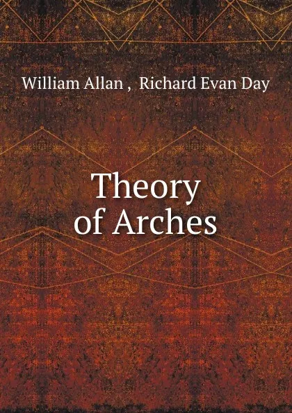 Обложка книги Theory of Arches, William Allan