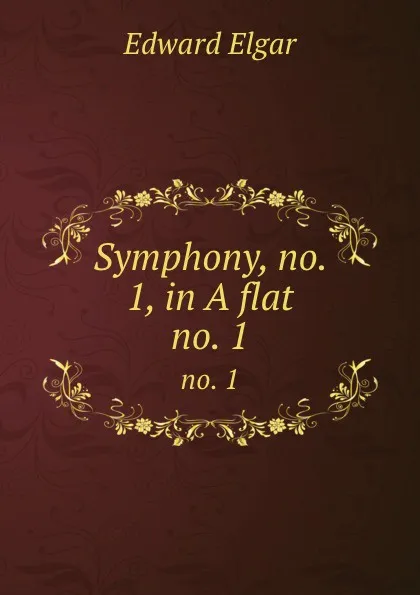 Обложка книги Symphony, no. 1, in A flat. no. 1, Edward Elgar