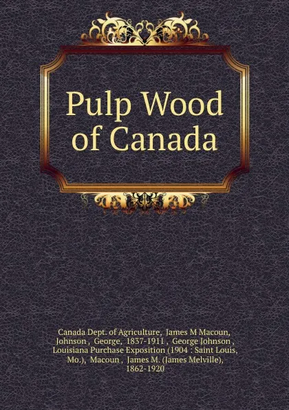 Обложка книги Pulp Wood of Canada, George Johnson