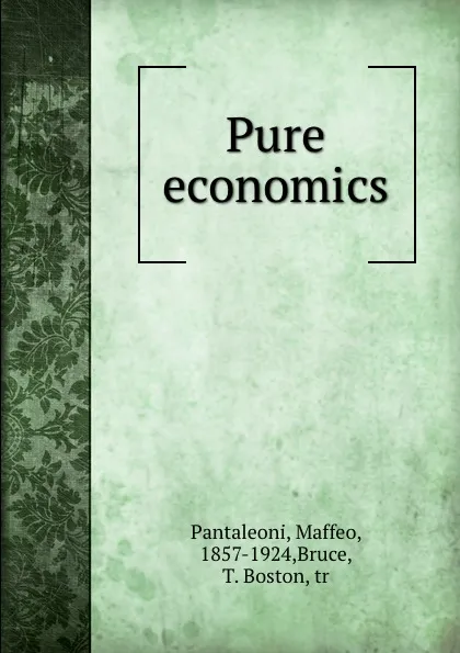 Обложка книги Pure economics, Maffeo Pantaleoni