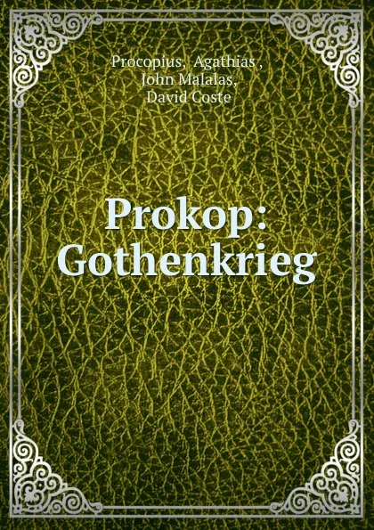 Обложка книги Prokop: Gothenkrieg, Agathias Procopius