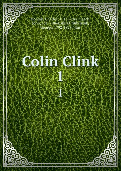 Обложка книги Colin Clink. 1, Charles Hooton