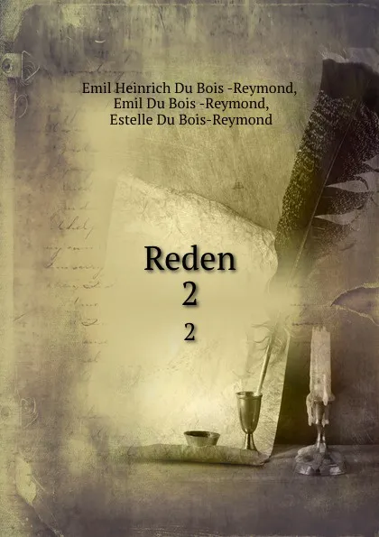 Обложка книги Reden. 2, Emil Heinrich Du Bois-Reymond