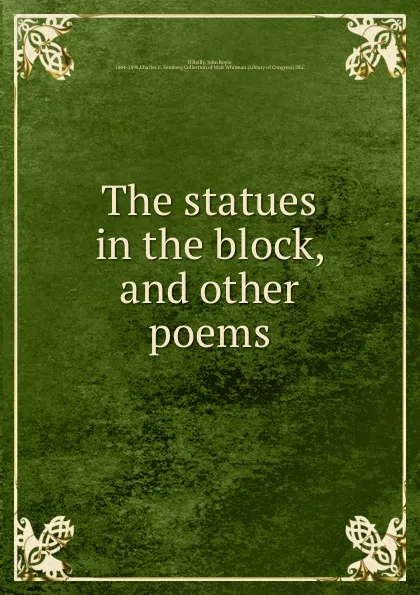 Обложка книги The statues in the block, and other poems, John Boyle O'Reilly