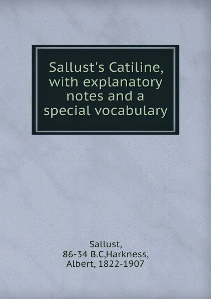 Обложка книги Sallust.s Catiline, with explanatory notes and a special vocabulary, Albert Harkness